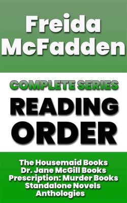 What Order to Read Freida Mcfadden Books: A Discussive Guide